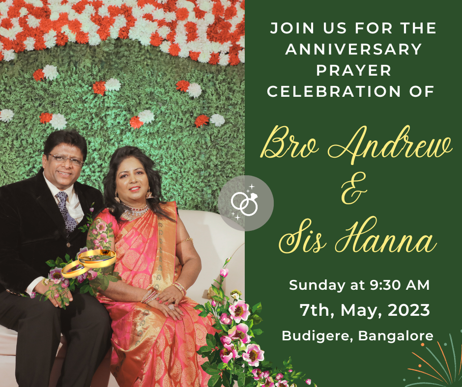 Join the wedding anniversary celebration with the prayer service of Bro. Andrew Richard and Sis. Hanna on May 7th, 2023, at Budigere in Bangalore.